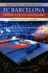 FC Barcelona. Crónica de un centenario