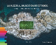 La vuelta al mundo en 80 estadios