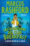 Las aventuras del Club Breakfast 1. La bestia detrás de la verja