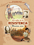 Los niños de la Resistencia. Memorias vivas 1