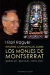 Informe confidencial sobre los monjes de Montserrat